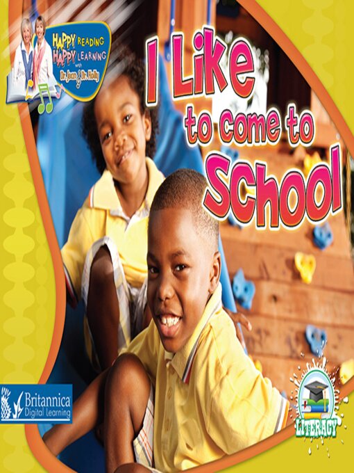 Title details for I Like to Come to School by Britannica Digital Learning - Available